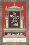 The Welfare Of The Dead sinopsis y comentarios