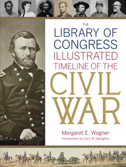 the library of congress illustrated timeline of the civil war book cover image