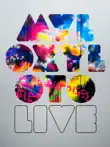 Mylo Xyloto Live synopsis, comments