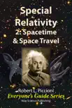 Special Relativity 2: Spacetime & Space Travel