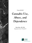 Cannabis Use, Abuse, and Dependence synopsis, comments