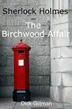 Sherlock Holmes and The Birchwood Affair sinopsis y comentarios