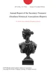 Annual Report of the Secretary-Treasurer (Southern Historical Association) (Report) sinopsis y comentarios