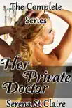 Her Private Doctor - The Complete Series 3 Story Bundle synopsis, comments