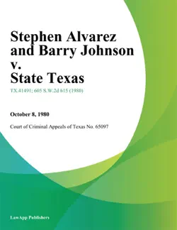 stephen alvarez and barry johnson v. state texas book cover image