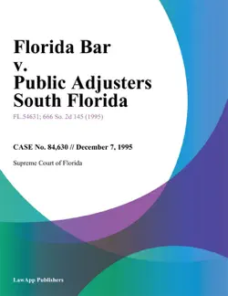 florida bar v. public adjusters south florida book cover image