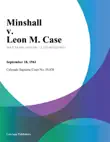 Minshall v. Leon M. Case synopsis, comments