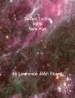 Seven Truths for a New Age synopsis, comments