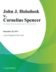 John J. Holodook v. Cornelius Spencer synopsis, comments