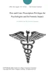 Pros and Cons: Prescription Privileges for Psychologists and Its Forensic Impact. sinopsis y comentarios