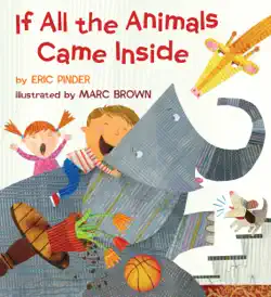 if all the animals came inside book cover image