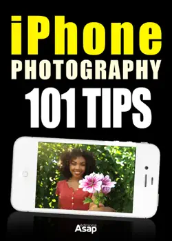 iphone photography: 101 tips book cover image