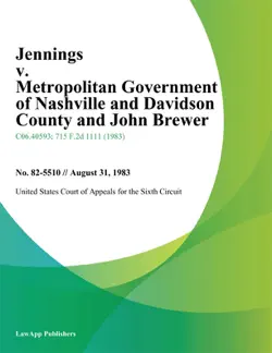 jennings v. metropolitan government of nashville and davidson county and john brewer book cover image
