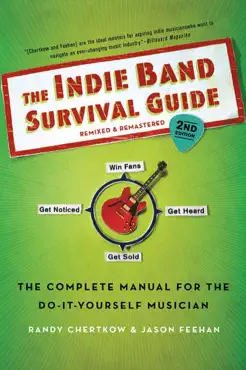 the indie band survival guide, 2nd ed. book cover image