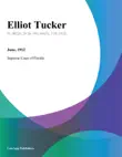 Elliot Tucker synopsis, comments