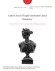 Catholic Social Thought and Modern Liberal Democracy. synopsis, comments