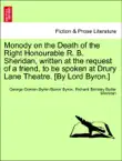 Monody on the Death of the Right Honourable R. B. Sheridan, written at the request of a friend, to be spoken at Drury Lane Theatre. [By Lord Byron.] sinopsis y comentarios