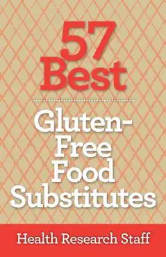 57 best gluten free food substitutes book cover image