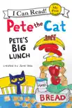Pete the Cat: Pete's Big Lunch book summary, reviews and download