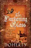 The Darkening Glass (Mathilde of Westminster Trilogy, Book 3) sinopsis y comentarios