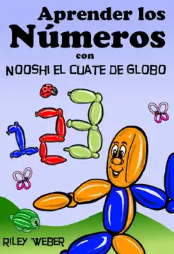aprender los números con nooshi el cuate de globo imagen de la portada del libro
