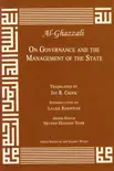 Al-Ghazzali On Governance and the Management of the State synopsis, comments