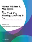 Matter William T. Mcpherson v. New York City Housing Authority Et Al. synopsis, comments