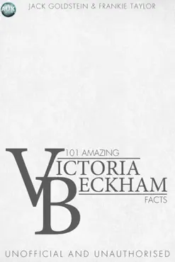 101 amazing victoria beckham facts imagen de la portada del libro