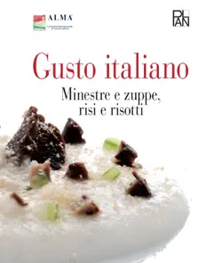 gusto italiano - minestre e zuppe, risi e risotti imagen de la portada del libro