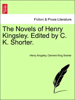 the novels of henry kingsley. edited by c. k. shorter. new edition book cover image