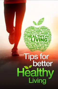 tips for better healthy living book cover image