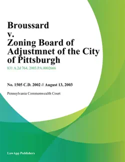 broussard v. zoning board of adjustmnet of the city of pittsburgh book cover image