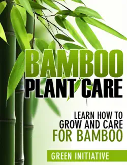 bamboo plant care - how to grow and care for bamboo book cover image