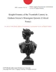 Knight-Errantry of the Twentieth Century in Graham Greene's Monsignor Quixote (Critical Essay) sinopsis y comentarios
