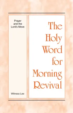 the holy word for morning revival - prayer and the lord's move book cover image