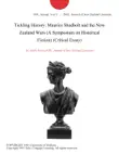 Tickling History: Maurice Shadbolt and the New Zealand Wars (A Symposium on Historical Fiction) (Critical Essay) sinopsis y comentarios