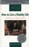 How to Live a Healthy Life synopsis, comments