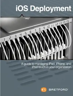 ios deployment: a guide to managing ipad, iphone and ipod touch in your organization book cover image