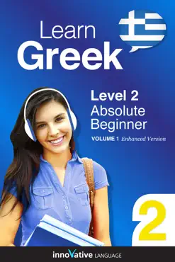 learn greek - level 2: absolute beginner greek (enhanced version) book cover image