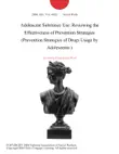 Adolescent Substance Use: Reviewing the Effectiveness of Prevention Strategies (Prevention Strategies of Drugs Usage by Adolescents ) sinopsis y comentarios