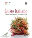 Gusto Italiano - Cucina contemporanea dei maestri Alma synopsis, comments