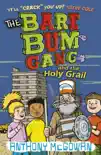 The Bare Bum Gang and the Holy Grail synopsis, comments