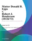 Matter Donald B. Epps v. Robert J. Henderson synopsis, comments