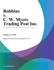 Robbins v. C. W. Myers Trading Post Inc. synopsis, comments