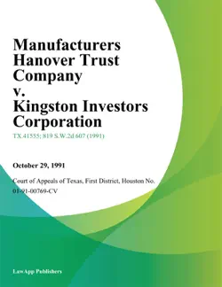 manufacturers hanover trust company v. kingston investors corporation book cover image