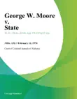 George W. Moore v. State synopsis, comments