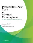 People State New York v. Michael Cunningham synopsis, comments