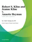 Robert S. Kline and Jeanne Kline v. Annette Heyman synopsis, comments