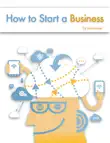 How to Start a Business synopsis, comments