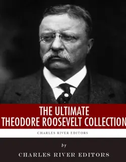 the ultimate theodore roosevelt collection book cover image
